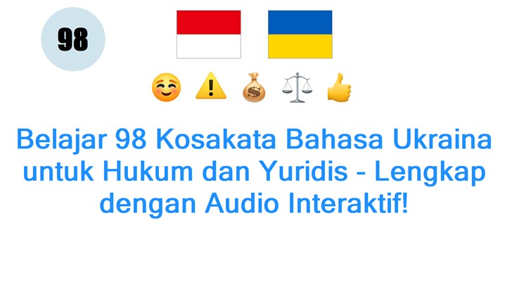 Belajar 98 Kosakata Bahasa Ukraina untuk Hukum dan Yuridis - Lengkap dengan Audio Interaktif!